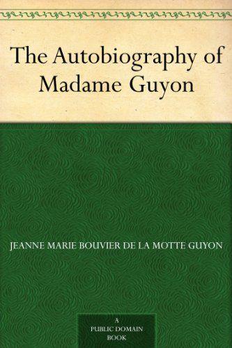 Autobiography of Madame Guyon