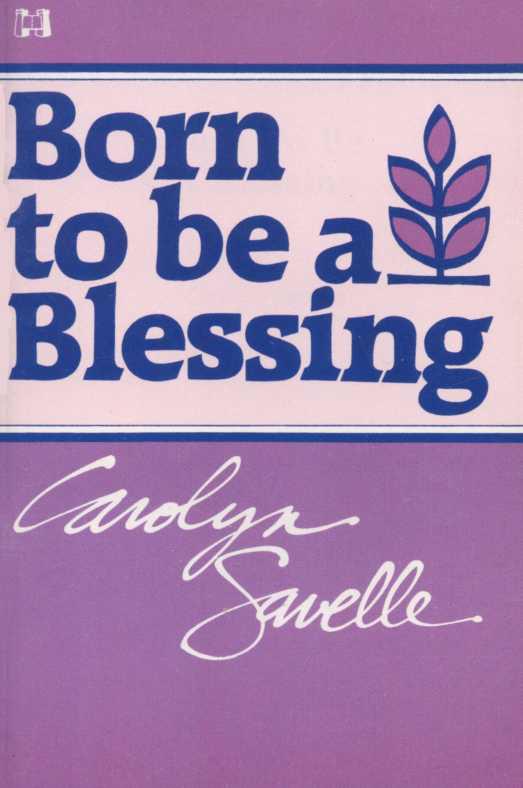 Born to Be a Blessing