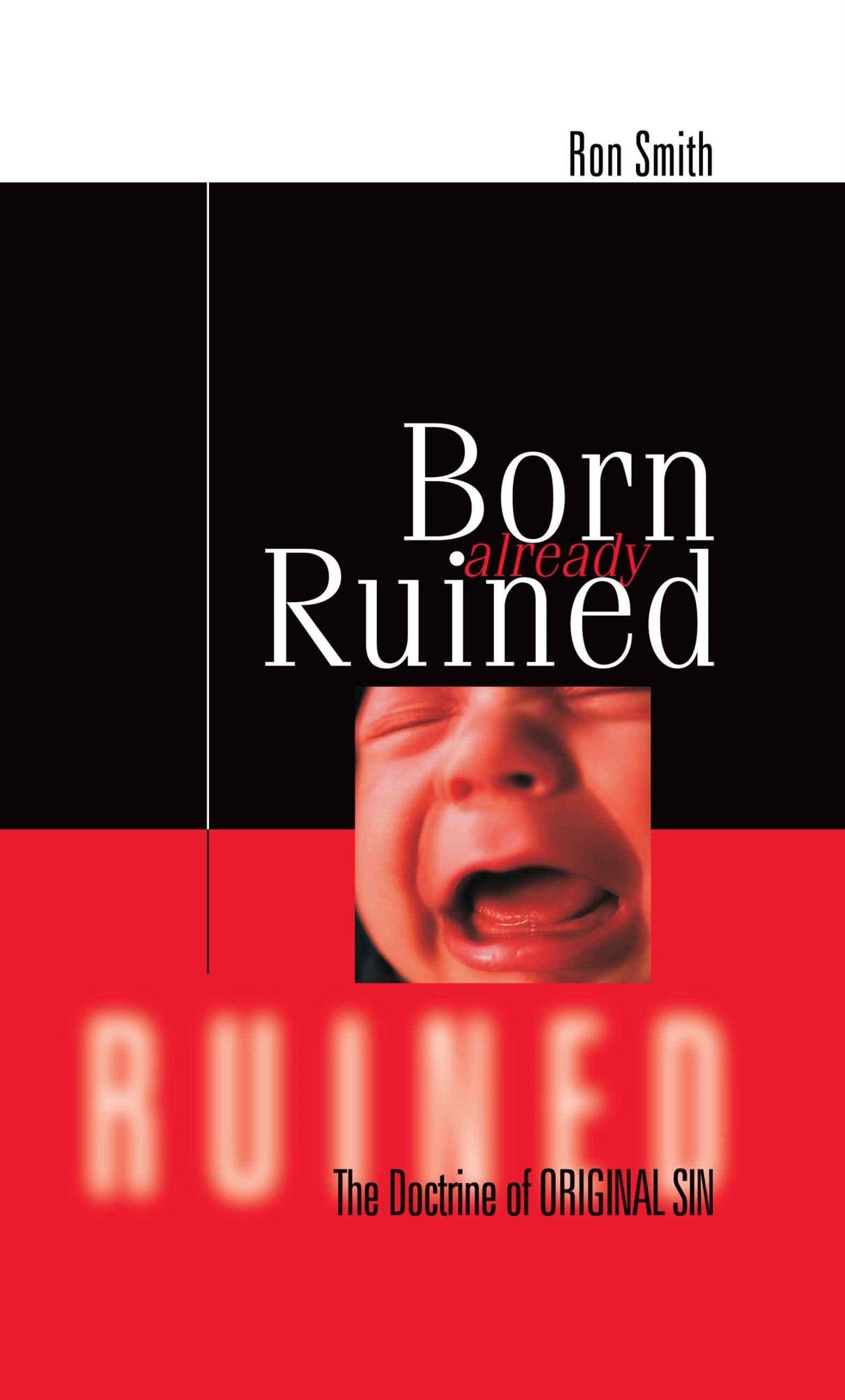Born Already Ruined