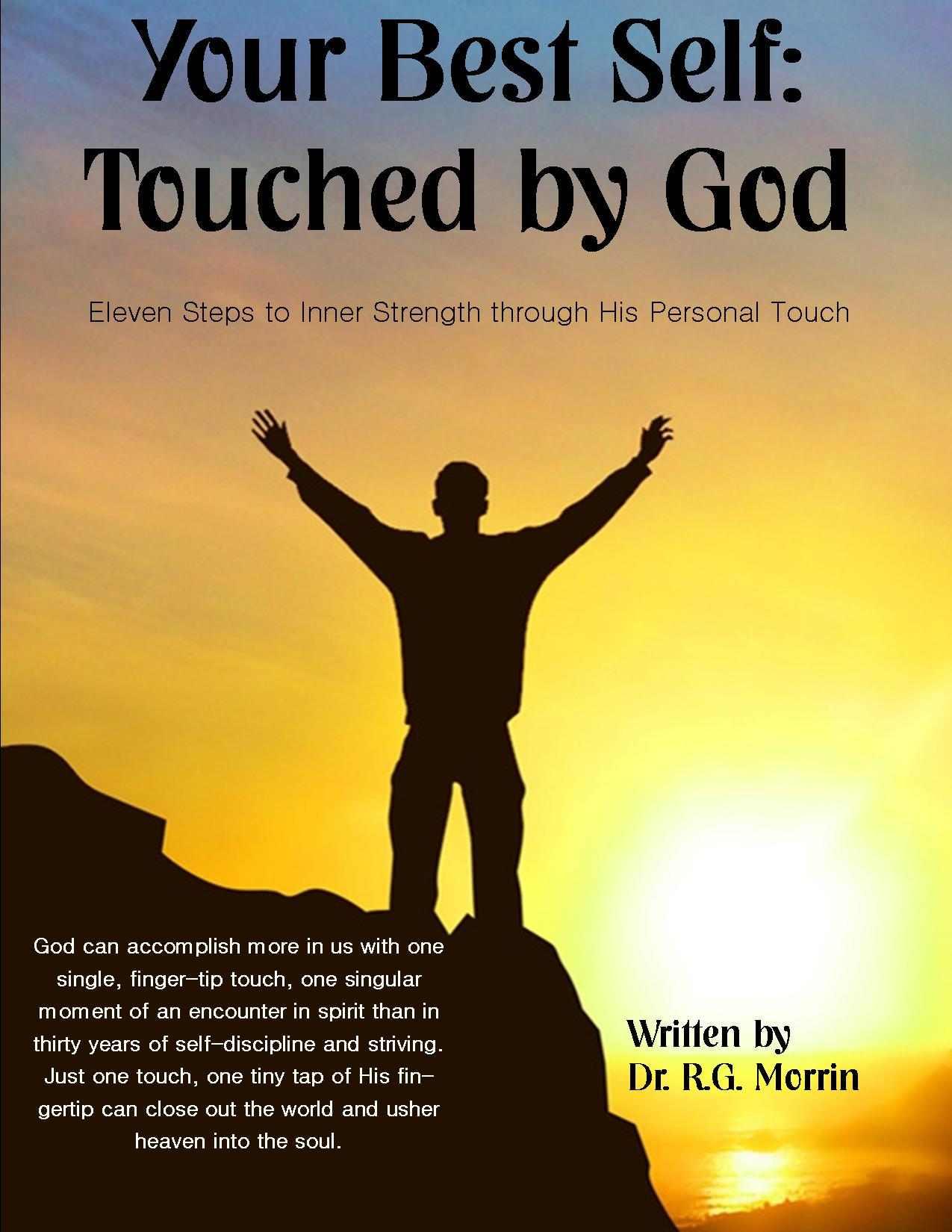 Your Best Self; Touched by God