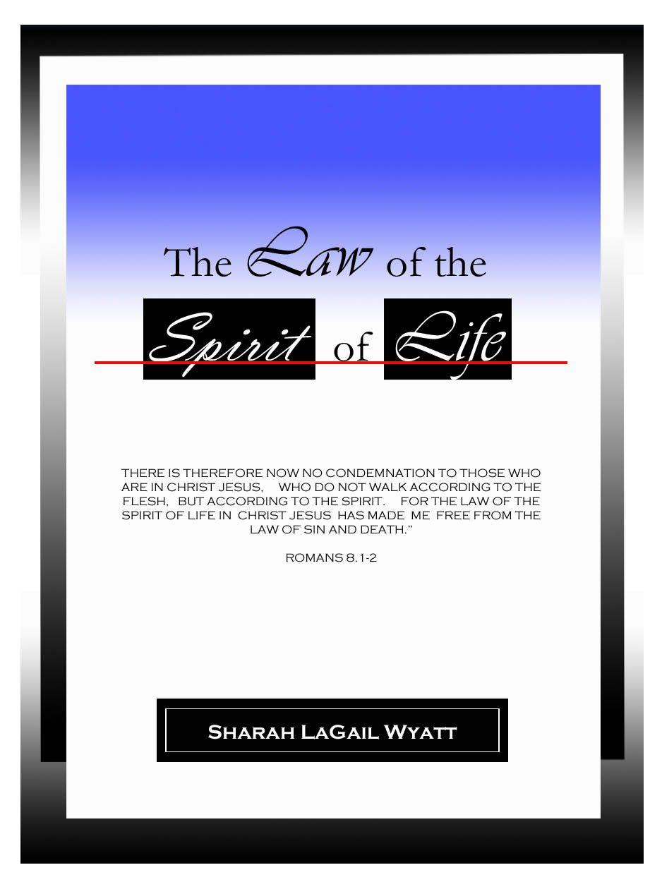 The Law of the Spirit of Life