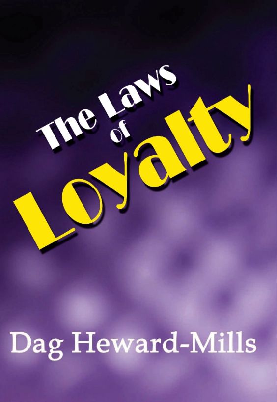 The Laws of Loyalty