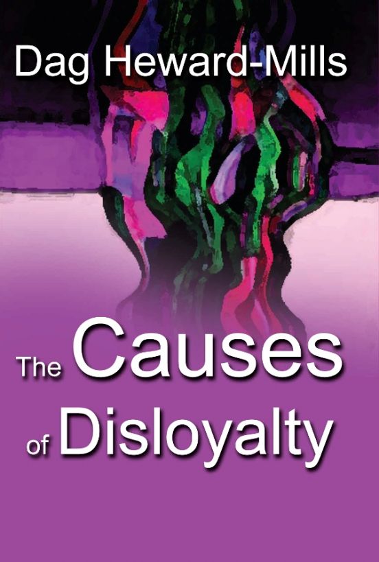 The Causes of Disloyalty