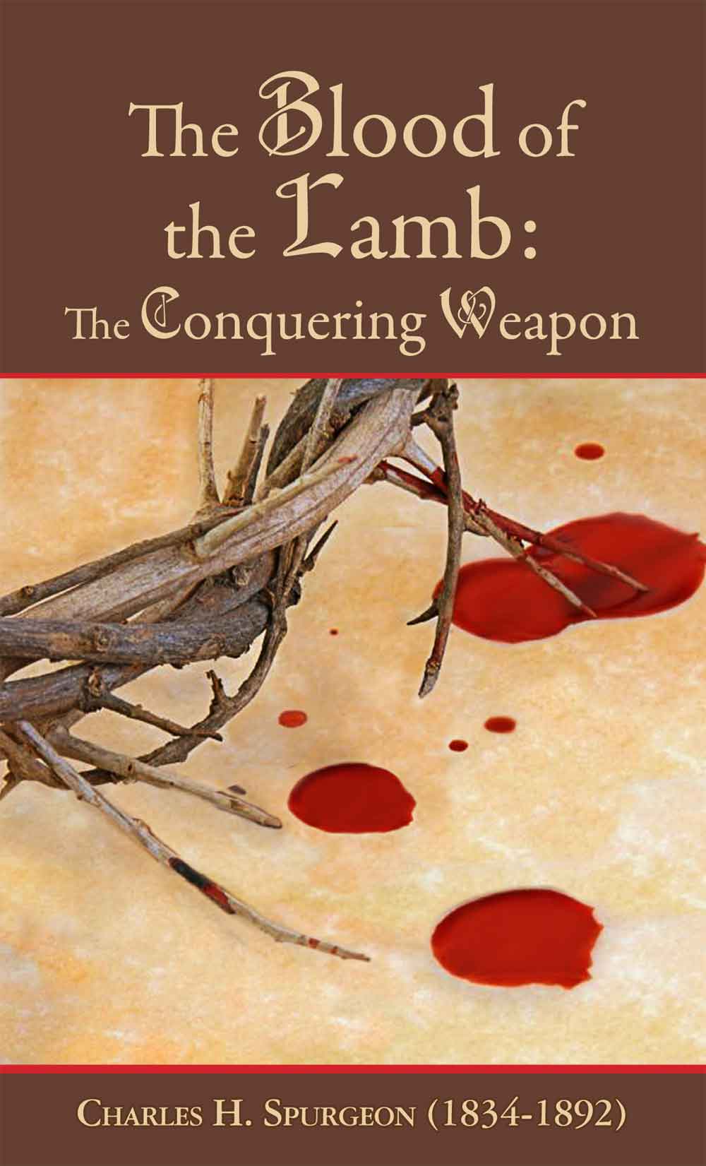 The Blood of the Lamb: The Conquering Weapon