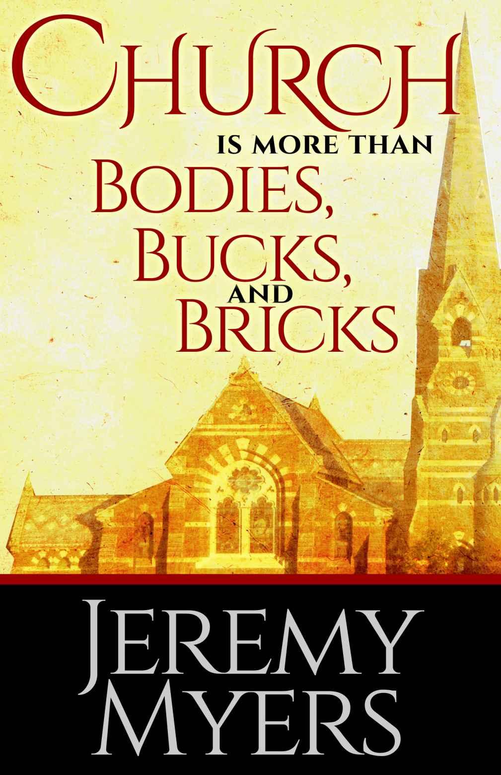 Church is More than Bodies, Bucks, and Bricks