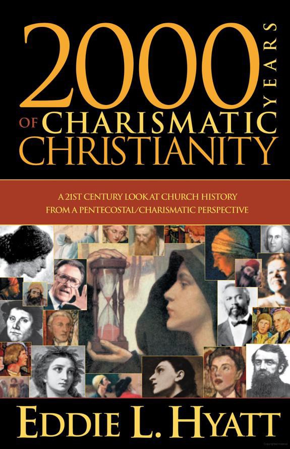 2000 Years of Charismatic Christianity: A 21st Century Look at Church History From a Pentecostal/charismatic Prospective