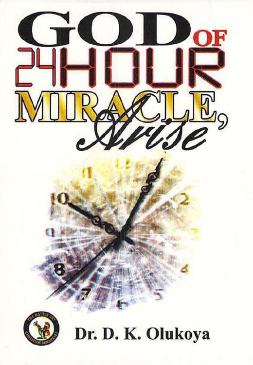 God of 24-Hour Miracles, Arise
