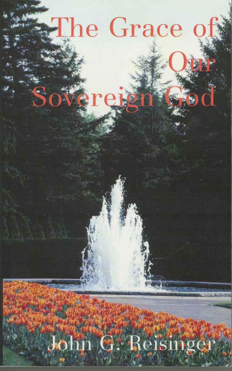 The Grace of Our Sovereign God