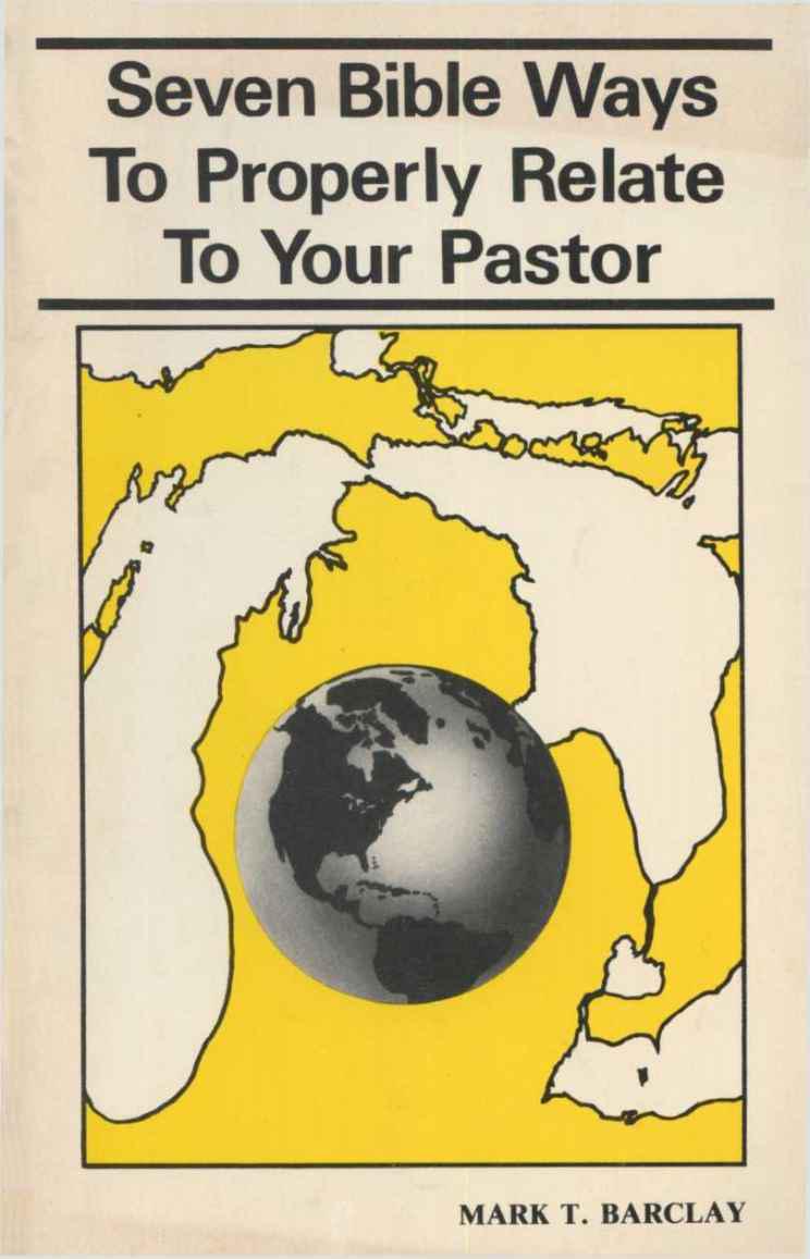 Seven Bible Ways to Properly Relate to Your Pastor