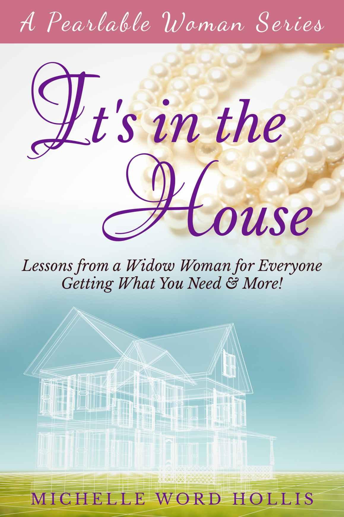 It's in the House: Lessons From a Widow Woman for Everyone