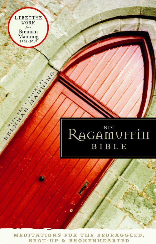 NIV Ragamuffin Bible: Meditations for the Bedraggled, Beat-Up, and Brokenhearted