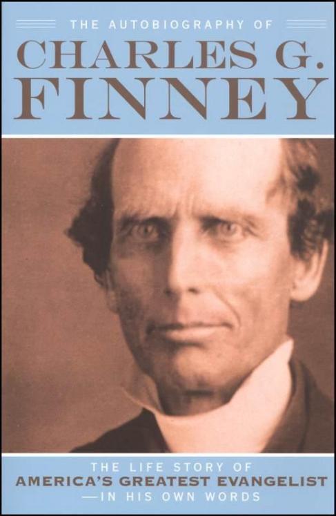 The Autobiography of Charles G. Finney