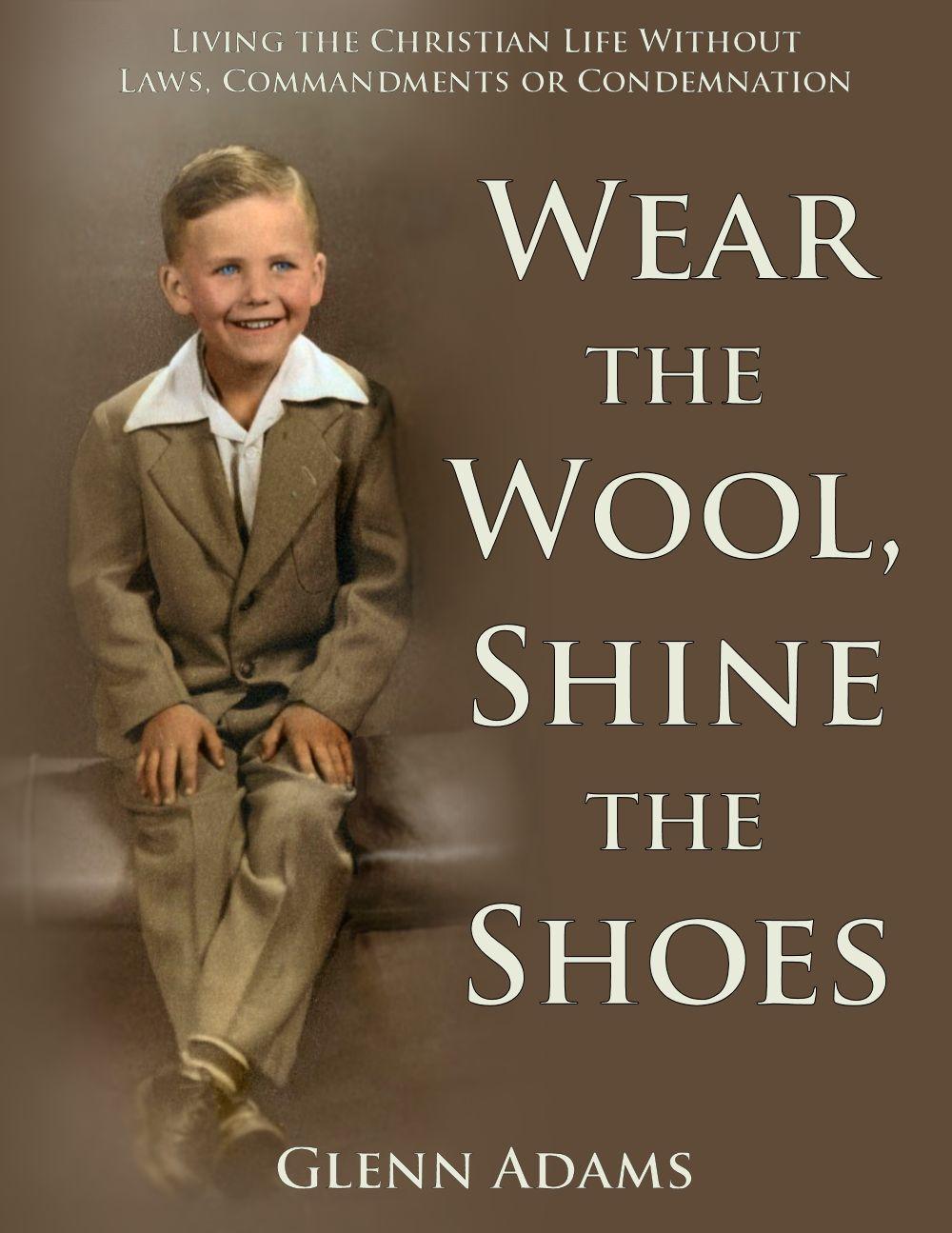 Wear the Wool, Shine the Shoes