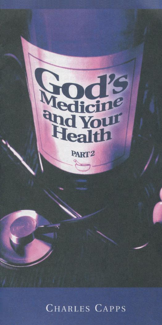 God’s Medicine and Your Health—Part 2