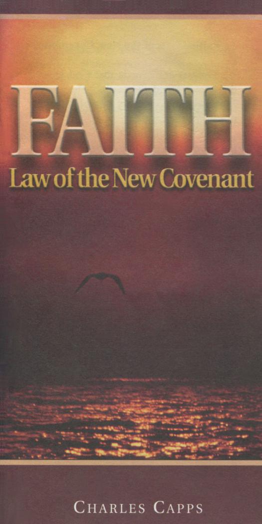 Faith—Law of the New Covenant