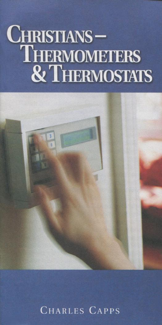 Christians—Thermometers and Thermostats