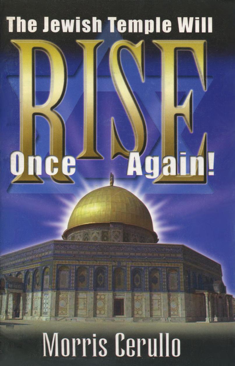 The Jewish Temple Will Rise Once Again!
