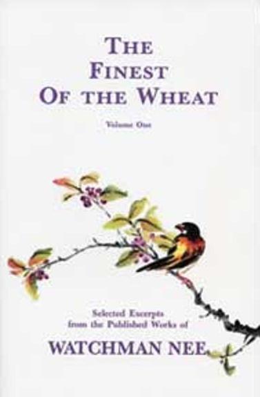 The Finest of the Wheat: Volume 1