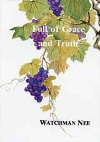 Full of Grace and Truth: Volume 2