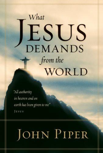 What Jesus Demands From the World