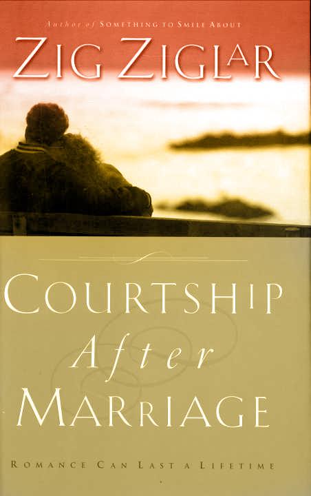 Courtship After Marriage: Romance Can Last a Lifetime