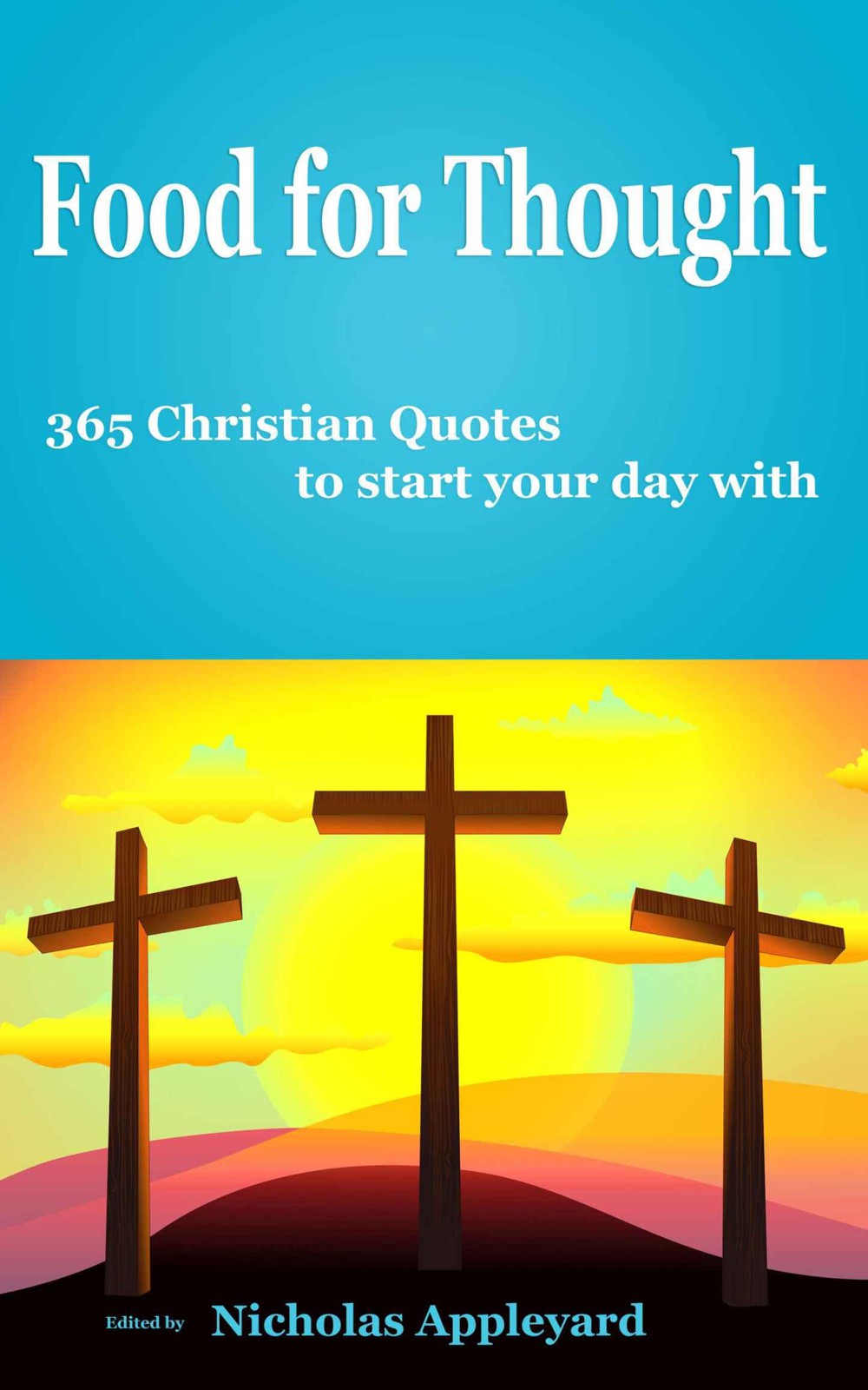 Food for Thought - 365 Christian Quotes to Start Your Day With