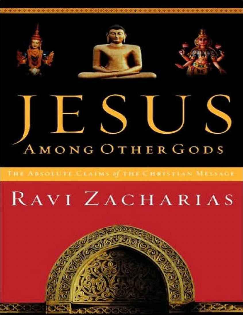 Jesus Among Other Gods the Absolute Claims of the Christian Message
