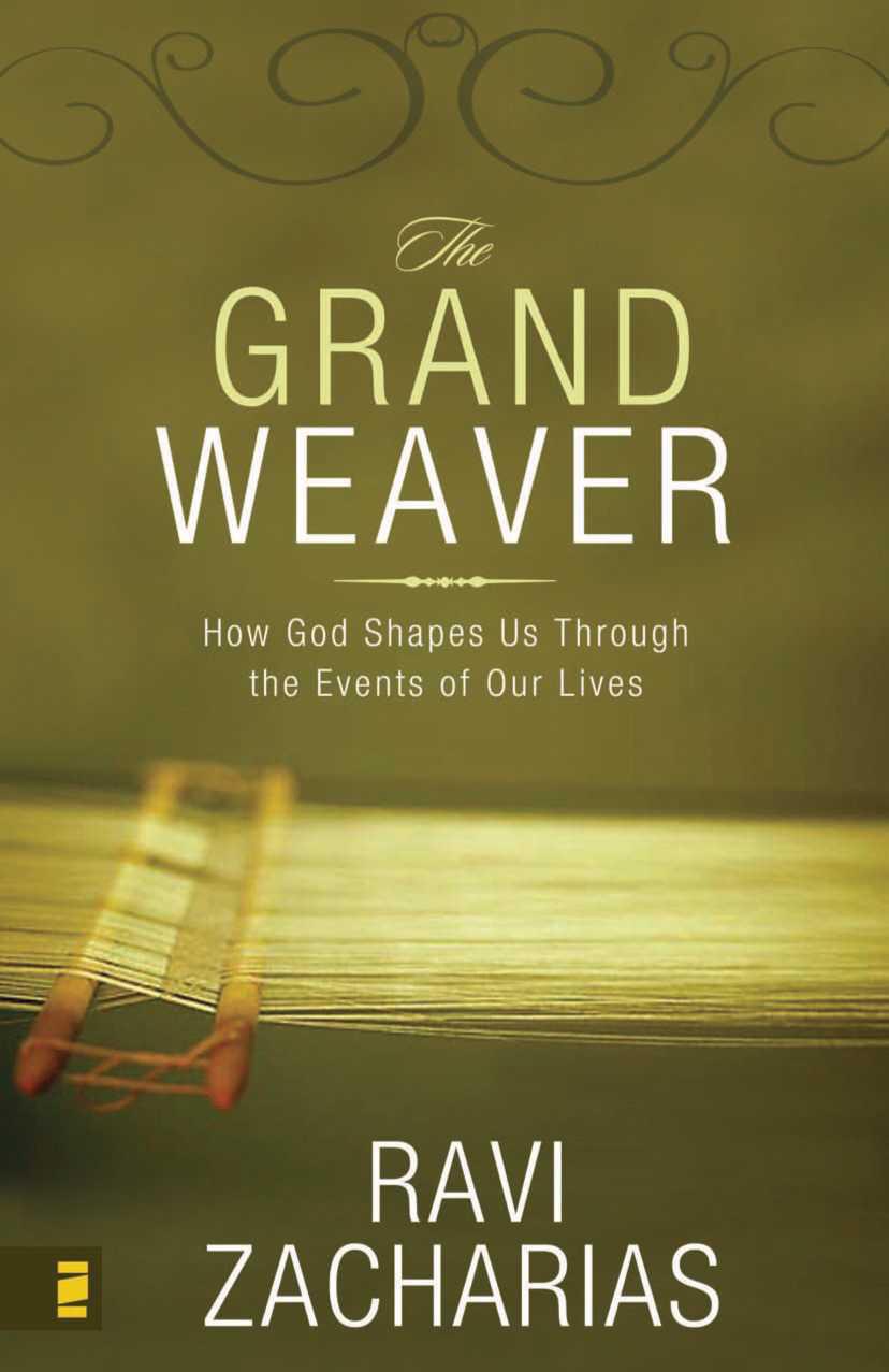The Grand Weaver: How God Shapes Us Through the Events of Our Lives