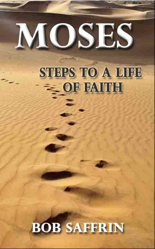 Moses - Steps to a Life of Faith