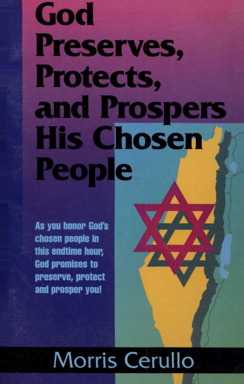God Preserves Protects and Prospers His Chosen People