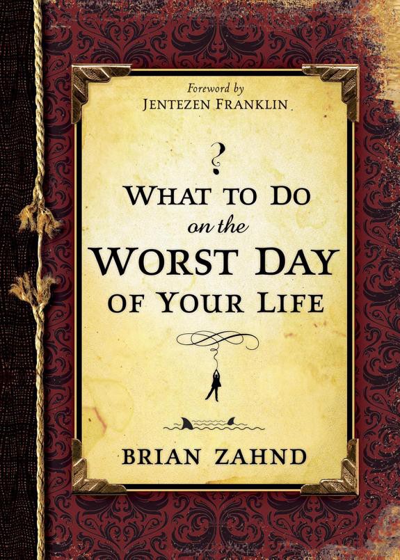What to Do on the Worst Day of Your Life