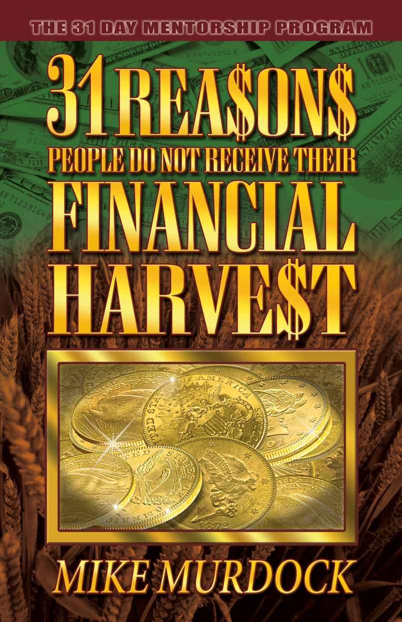 31 Reasons People Do Not Receive Their Financial Harvest