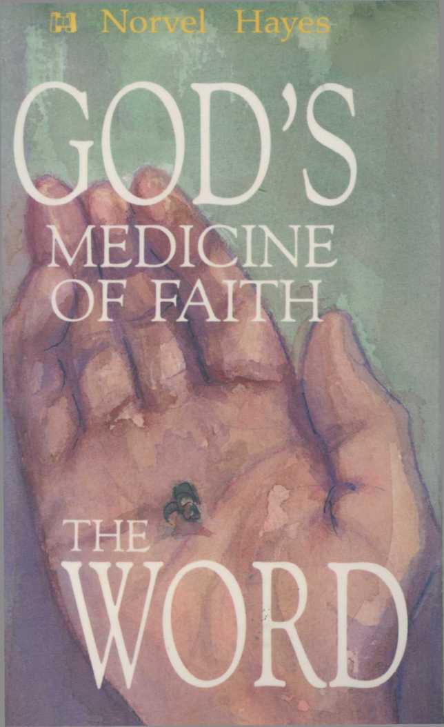 God's Medicine of Faith: The Word