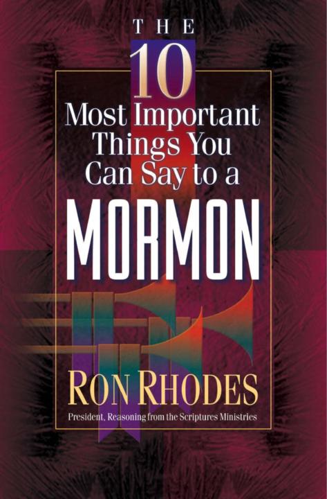 The 10 Most Important Things You Can Say to a Mormon