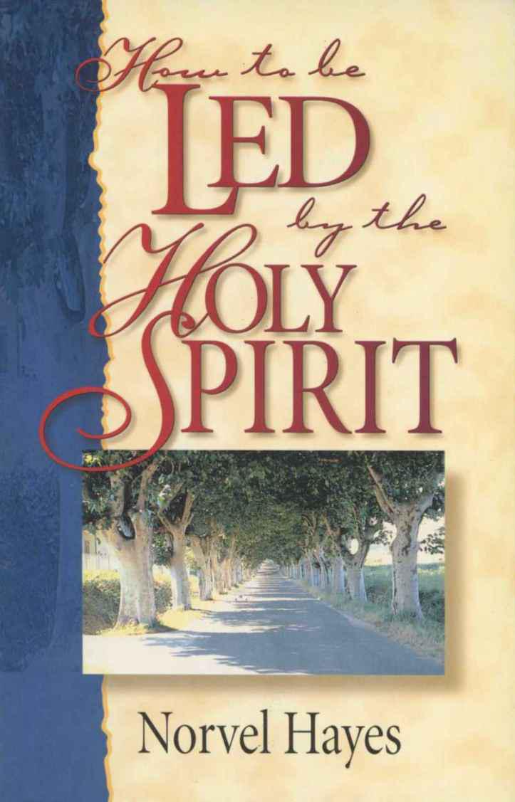 How to Be Led by the Holy Spirit