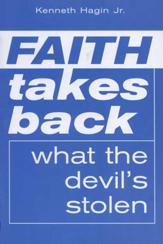 Faith Takes Back What the Devil's Stolen