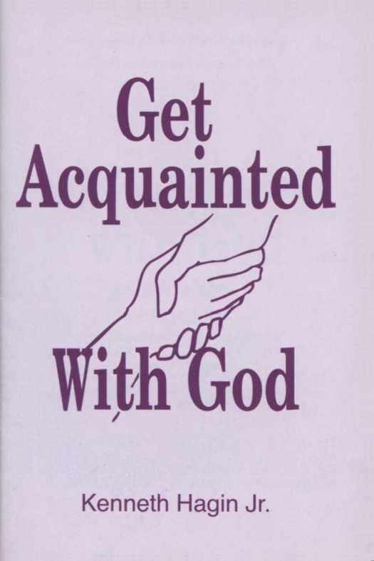 Get Acquainted with God
