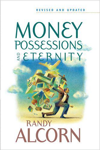 Money, Possessions and Eternity