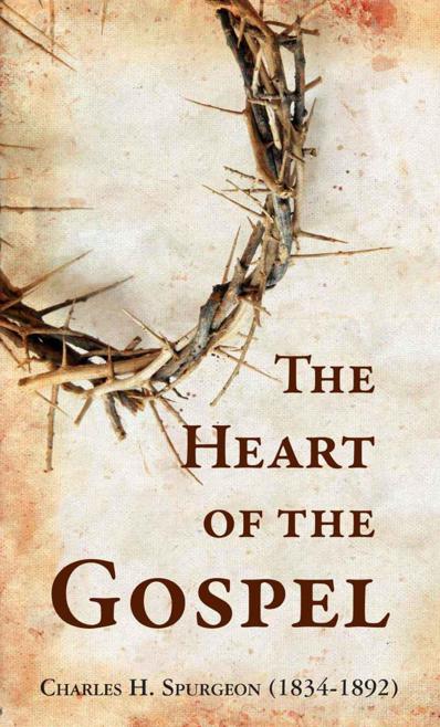 The Heart of the Gospel