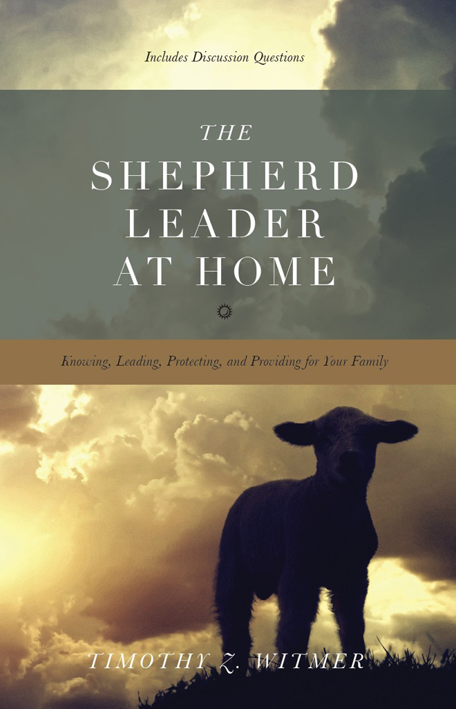 The Shepherd Leader at Home