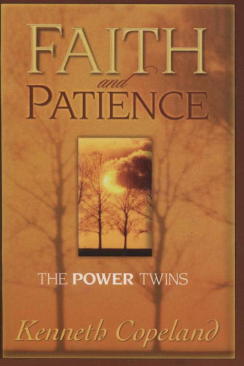 Faith and Patience: The Power Twins