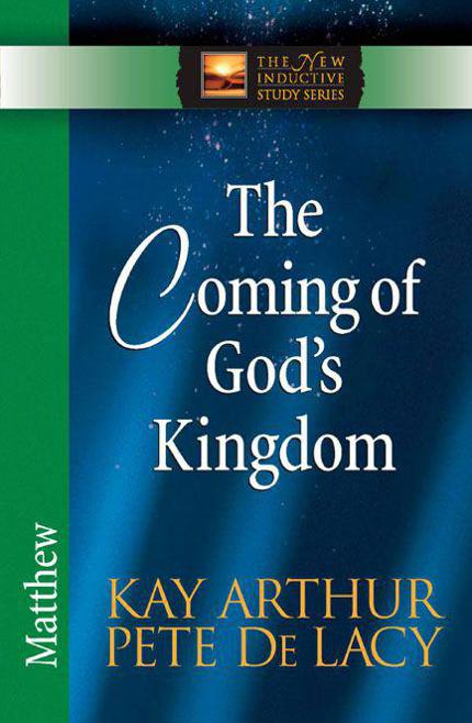 The Coming of God's Kingdom: Matthew
