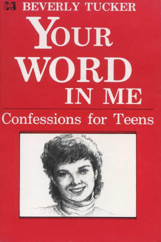 Your Word in Me: Confessions for Teens