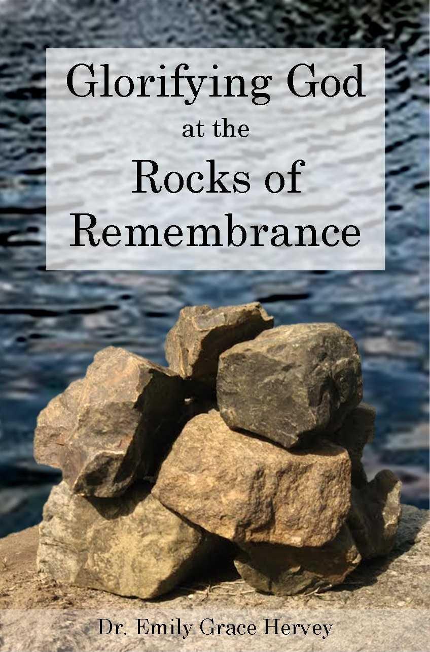 Glorifying God at the Rocks of Remembrance