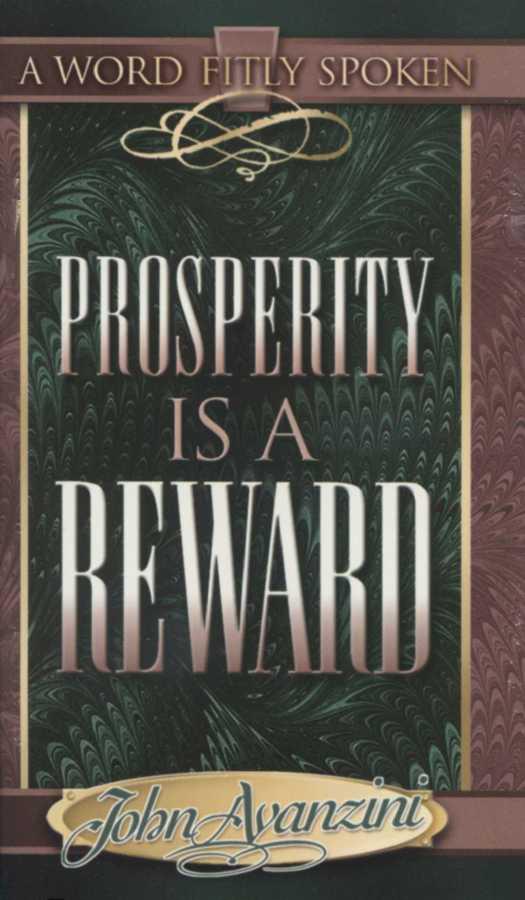 Prosperity is a Reward