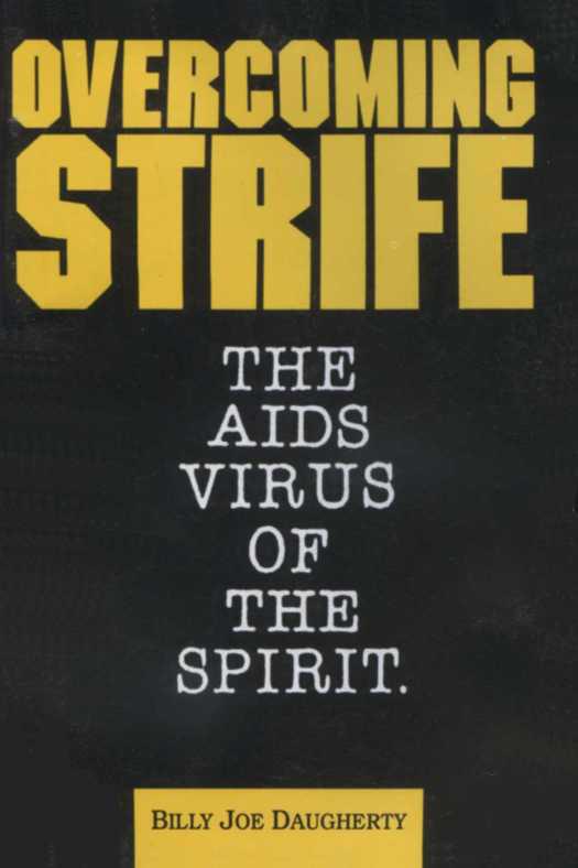 Overcoming Strife: The AIDS Virus of the Spirit