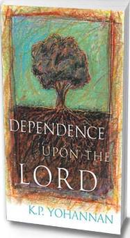 Dependence Upon The Lord