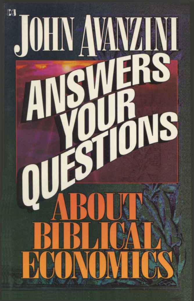 Answers Your Questions About Biblical Economics