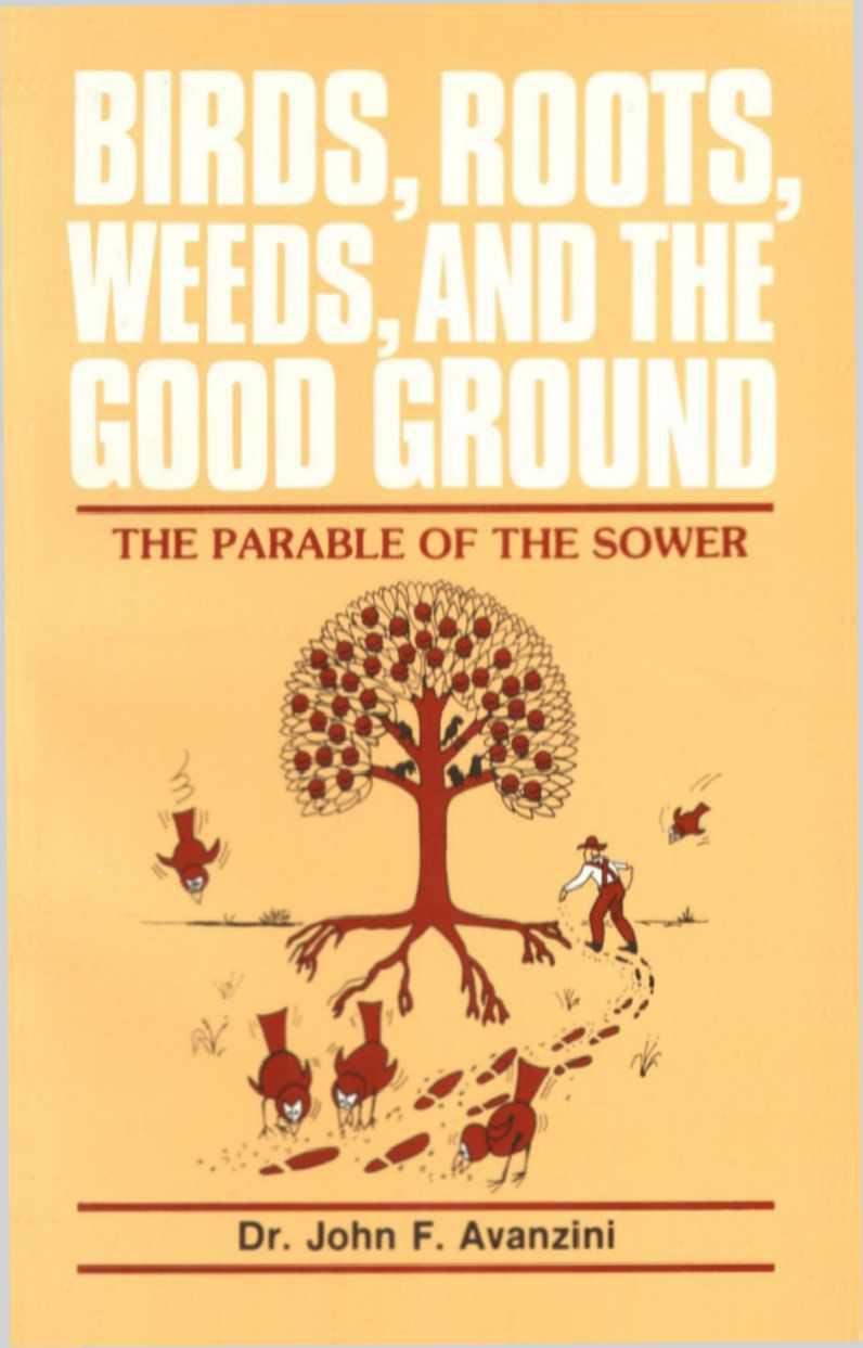 Birds, Roots, Weeds, and the Good Ground