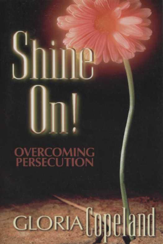 Shine On - Overcoming Persecution